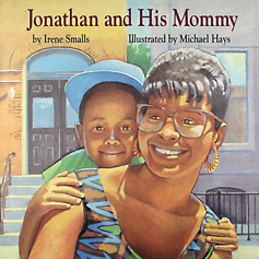 Jonathan and His Mommy Cover art by Michael Hays ©2010